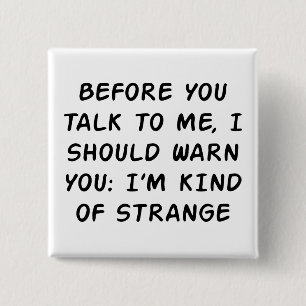 Before You Talk 2 Inch Square Button