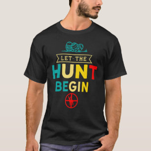 Begin Easter Egg Let The Hunt Funny Vintage Easter T-Shirt
