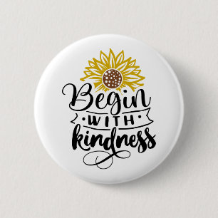 Begin With Kindness 2 Inch Round Button