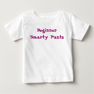 Beginner Smarty Pants Quote Baby T-Shirt