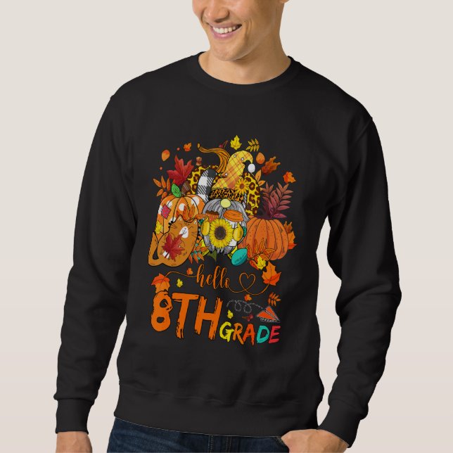 Beginning Of Autumn Fall Teacher Sunflower Hello 8 Sweatshirt (Front)