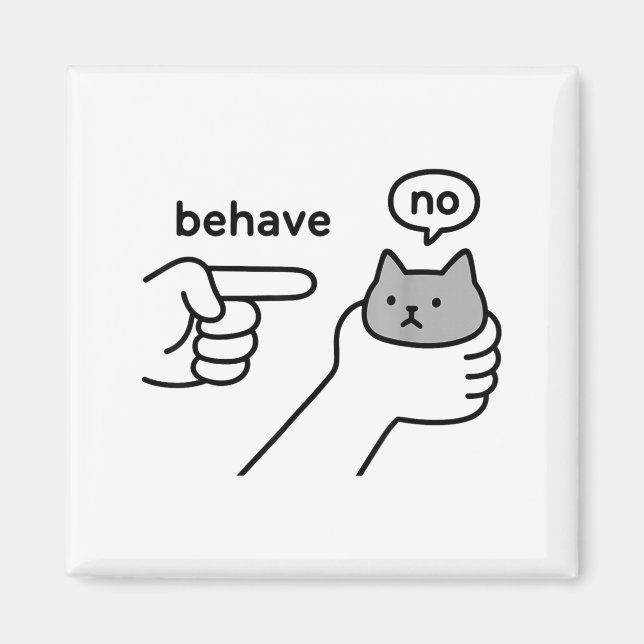 Behave No Funny Cat Meme Cartoon Design  Magnet (Front)