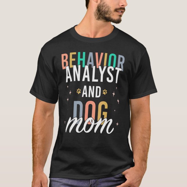 Behavior Analyst Applied Behavior Analyst Therapis T-Shirt (Front)