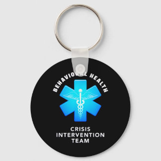 Behavioral And Mental Health Crisis Intervention T Keychain