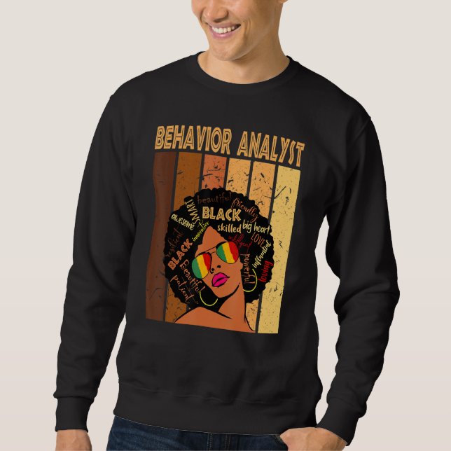 Behaviour Analyst Afro African American Black Hist Sweatshirt (Front)