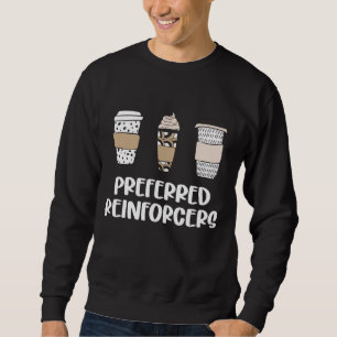 Behaviour Analyst Coffee Gift for BCBA RBT ABA The Sweatshirt