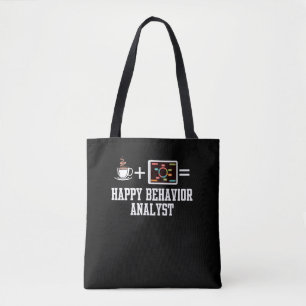 Behaviour analyst shirt for BCBA BCaBA RBT student Tote Bag