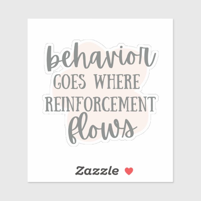 Behaviour Goes Where Reinforcement Flows, ABA gift (Sheet)