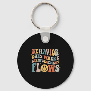 Behaviour Goes Where Reinforcement Flows Autism Aw Keychain