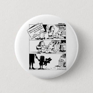 Behaviour Is The Truth Round Button