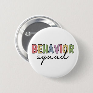 Behaviour Squad   Behaviour Therapist ABA Therapis 2 Inch Round Button