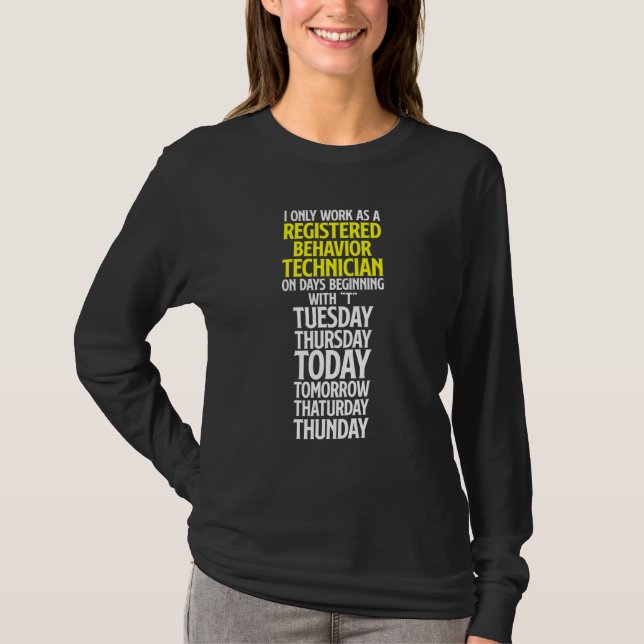 Behaviour Technician Behavioural Tech RBT 1 T-Shirt (Front)