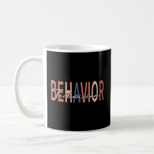 Behaviour Technician Behavioural Tech Rbt Therapis Coffee Mug