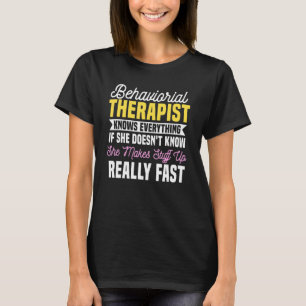 Behavioural Therapist RBT Technician Analyst Behav T-Shirt