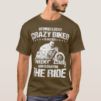 Behind Every Crazy Biker Is An Even Crazier Lady