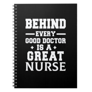 Behind Every Doctor Is A Great Nurse Registered Nu Notebook