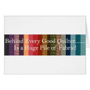 Behind every good quilter