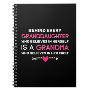 Behind Every Granddaughter Is A Grandma Notebook