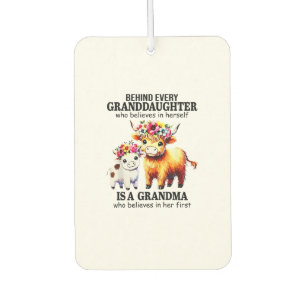 Behind Every Granddaughter Who Believes In Herself Air Freshener