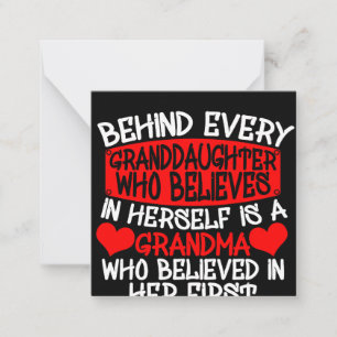 Behind Every Granddaughter Who Believes In Herself Card
