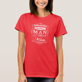 Behind every great man T-Shirt