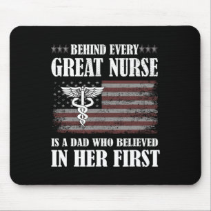 Behind Every Great Nurse Is A Dad Father Nursing N Mouse Pad