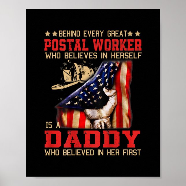 Behind every great POSTAL WORKER who is a DADDY  Poster (Front)