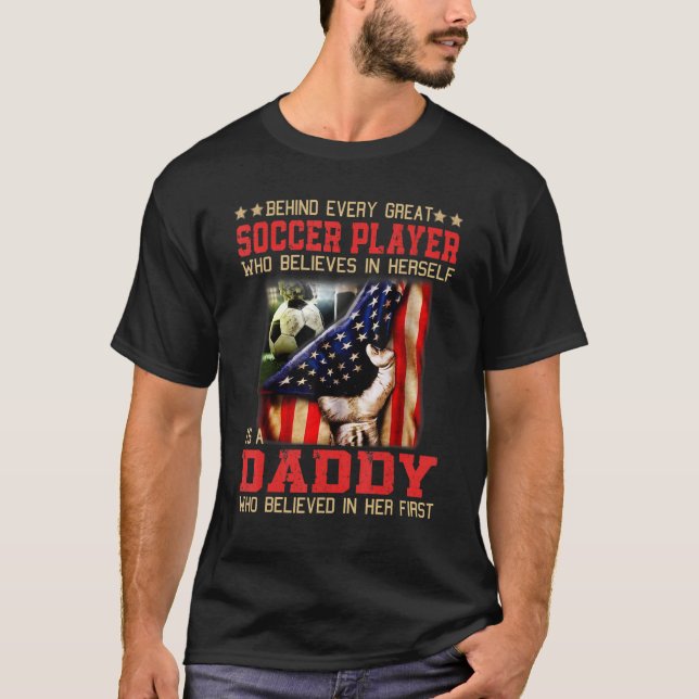 Behind every great SOCCER PLAYER who believes is a T-Shirt (Front)