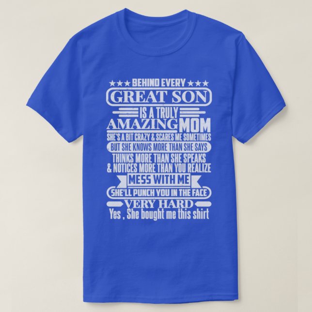 BEHIND EVERY GREAT SON IS A TRULY AMAZING MOM1  T-Shirt (Design Front)