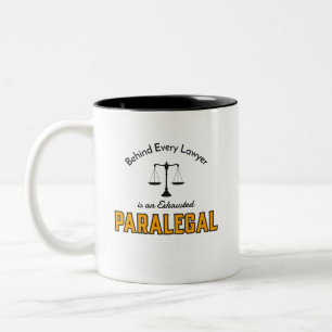 Behind Every Lawyer is an Exhausted Paralegal Two-Tone Coffee Mug