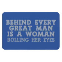Behind Every Man custom colour magnet