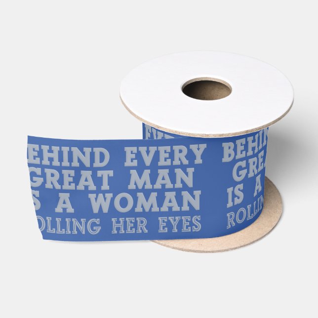 Behind Every Man custom colour ribbon Satin Ribbon (Spool)