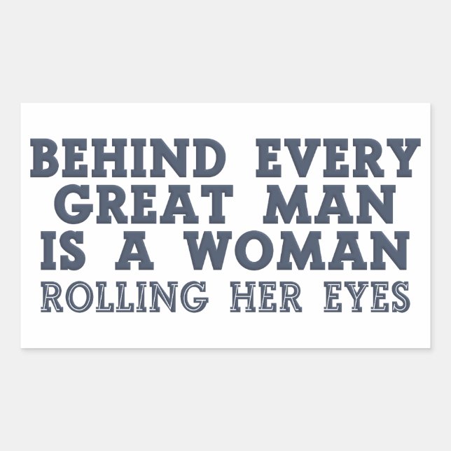 Behind Every Man stickers (Front)