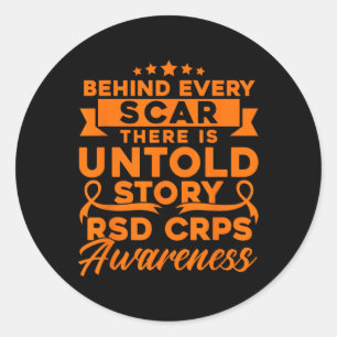 Behind Every Scar Rsd Crps Awareness  Classic Round Sticker