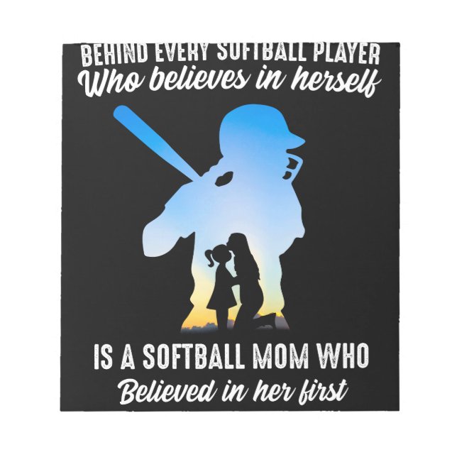 Behind Every Softball Player Softball Mom Notepad (Front)