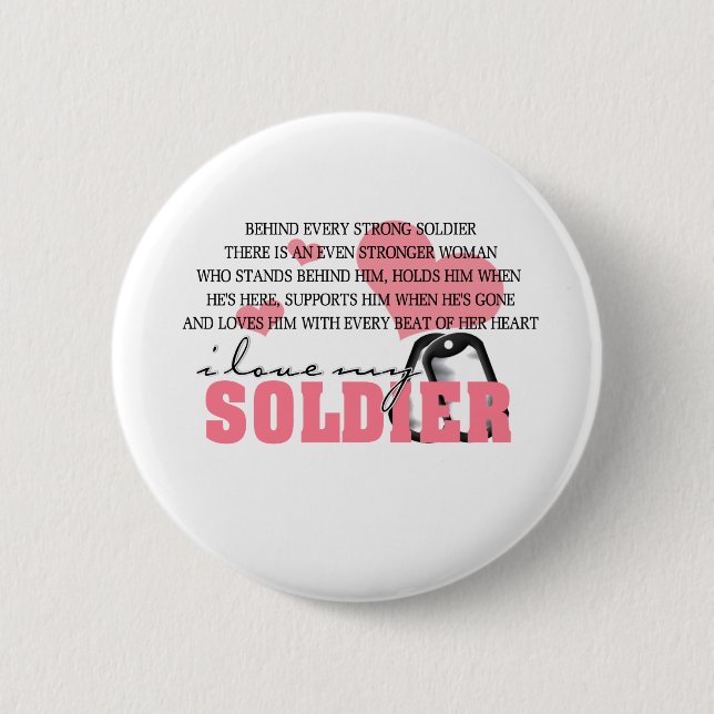 Behind every Soldier 2 Inch Round Button (Front)