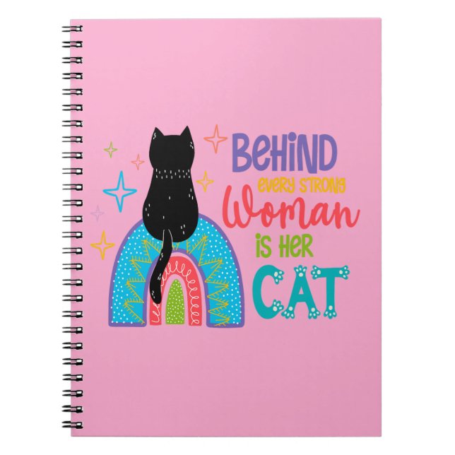 Behind Every Strong Woman Is Her Cat Notebook (Front)