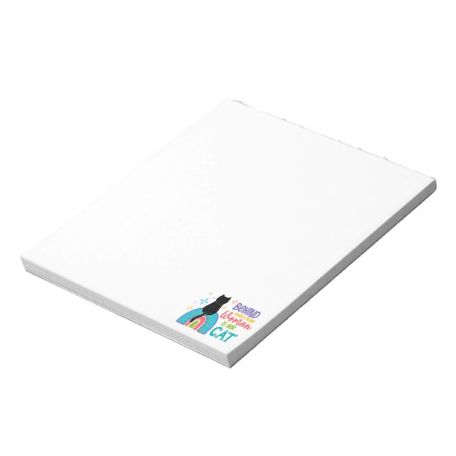 Behind Every Strong Woman Is Her Cat Notepad (Rotated)
