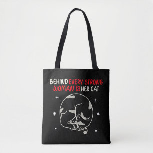 Behind Every Strong Woman Is Her Cat  Tote Bag