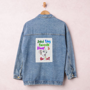 Behind Every Successful Woman Is Herself Denim Jacket