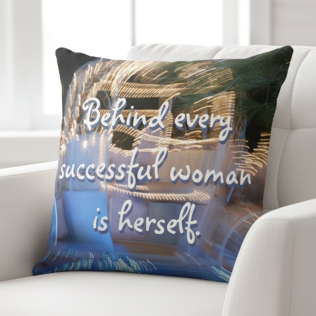 Behind Every Successful Woman Is Herself Script Throw Pillow (Creator Uploaded)