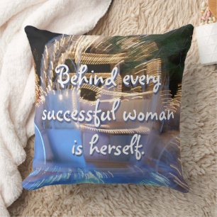 Behind Every Successful Woman Is Herself Script Throw Pillow