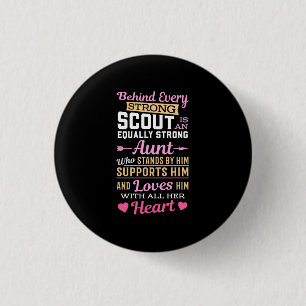 Behind Scout Is A Strong Aunt 1 Inch Round Button