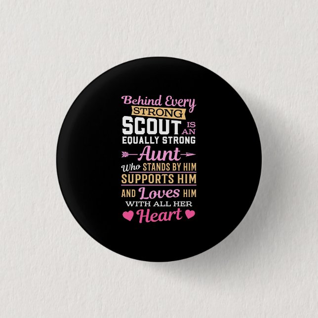 Behind Scout Is A Strong Aunt 1 Inch Round Button (Front)