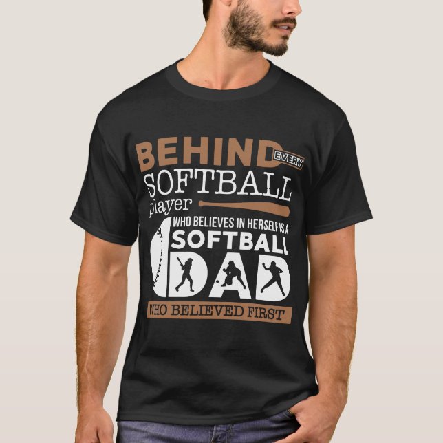 behind softball dad t-shirts (Front)
