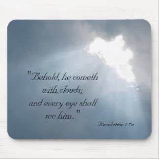 "Behold, he cometh with cloud... Mouse Pad