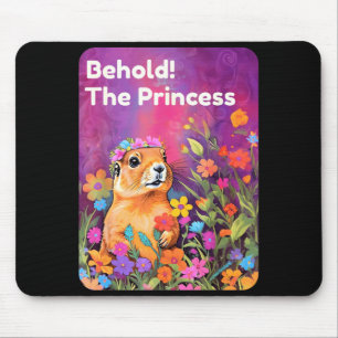 Behold the princess prairie dog cute floral animal mouse pad