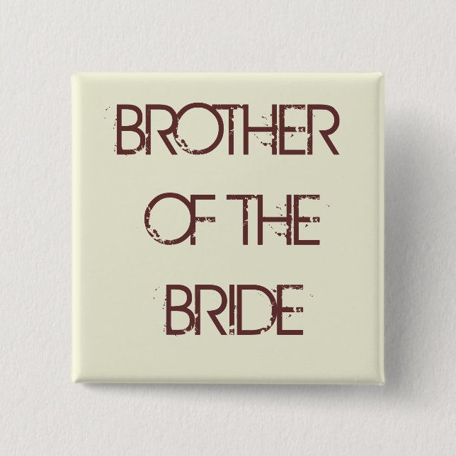 beige, BROTHER OF THE BRIDE 2 Inch Square Button (Front)
