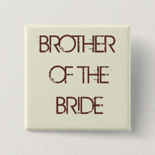 beige, BROTHER OF THE BRIDE 2 Inch Square Button