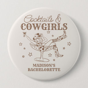 Beige Cocktails and Cowgirls Bachelorette Favors 4 Inch Round Button